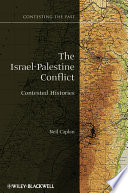 The Israel-Palestine Conflict : Contested Histories