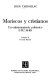 Moriscos y cristianos : un enfrentamiento pol�emico (1492-1640) /