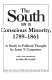 The South as a conscious minority, 1789-1861 : a study in political thought /