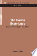 The Florida experience : land and water policy in a growth state /