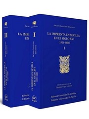 La imprenta en Sevilla en el siglo XVI (1521-1600) /