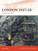 London 1917-18 : the bomber blitz /