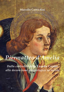 Piermatteo D'Amelia : dalla centralità della Lunetta Cambò alla sfragiologia nelle tavole /