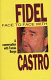 Face to face with Fidel Castro : a conversation with Tomás Borge /