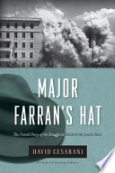 Major Farran's hat : the untold story of the struggle to establish the Jewish state /