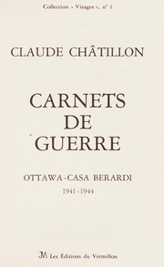 Carnets de guerre : Ottawa-Casa Berardi, 1941-1944 /
