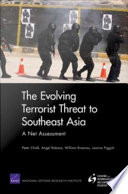 The evolving terrorist threat to Southeast Asia : a net assessment /