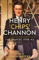 Henry 'Chips' Channon : the diaries: 1938-43 /