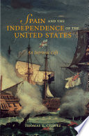 Spain and the independence of the United States : an intrinsic gift /