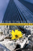 As the towers fell : stories of unshakable faith on 9-11 /