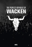 The People's Republic of Wacken /