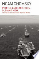 Pirates and emperors, old and new : international terrorism in the real world /