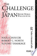 The challenge of Japan before World War II and after : a study of national growth and expansion /
