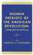 Women patriots of the American Revolution : a biographical dictionary /
