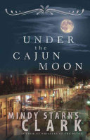 Under the Cajun moon /