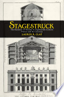 Stagestruck : the business of theater in eighteenth-century France and its colonies /