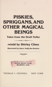 Piskies, spriggans, and other magical beings : tales from the Droll-teller /