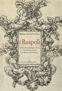 I Ruspoli : l'ascesa di una famiglia a Roma e la creazione artistica tra Barocco e Neoclassico /
