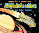 The magic school bus : lost in the solar system /