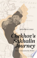 Chekhov's Sakhalin journey : doctor, humanitarian, writer /