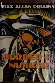 Murder by the numbers : an Eliot Ness novel /