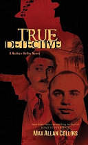 True detective : a Nathan Heller novel /