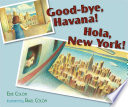 Good-bye, Havana! Hola, New York! /