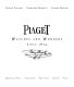 Piaget : watches and wonders since 1874 /