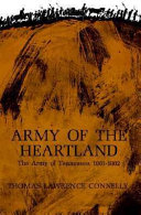 Army of the heartland : the Army of Tennessee, 1861-1862 /