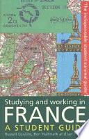 Studying and working in France : a student guide /