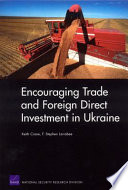 Encouraging trade and foreign direct investment in Ukraine /
