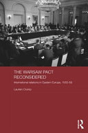 The Warsaw Pact reconsidered : international relations in Eastern Europe, 1955-1969 /