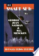 The smart set : George Jean Nathan and H.L. Mencken /