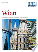 Wien : Kunst, Kultur und Geschichte der Donaumetropole /