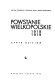 Powstanie wielkopolskie, 1918-1919 : zarys dziejów /