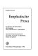 Emphatische Prosa : das Problem der Wirklichkeit der Ereignisse in der Literatur des 19. Jahrhunderts : Sprachkritische Interpretationen zu Goethe, Alexander von Humboldt, Stifter und anderen /