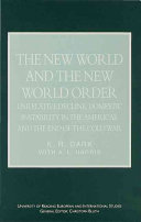 NEW WORLD AND THE NEW WORLD ORDER US RELATIVE DECLINE, DOMESTIC INSTABILITY IN THE AMERICAS AND