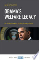 Obama's welfare legacy : an assessment of US anti-poverty policies /