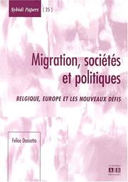 Migrations, sociétés et politiques : Belgique, Europe et les nouveaux défis /