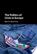 The politics of crisis in Europe /