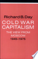 Cold War capitalism : the view from Moscow, 1945-1975 /