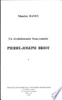 Un révolutionnaire franc-comtois : Pierre-Joseph Briot /