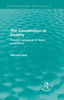The constitution of poverty : towards a genealogy of liberal governance /