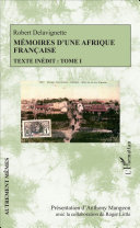 Mémoires dune Afrique française : texte inédit /