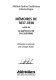 Mémoires de 1837-1838 ; suivis de, La quête de l'or en Californie /