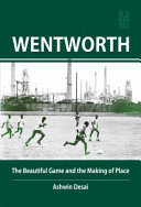 Wentworth : the beautiful game and the making of place /