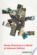 Urban Planning in a World of Informal Politics /