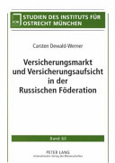 Versicherungsmarkt und Versicherungsaufsicht in der Russischen Föderation /