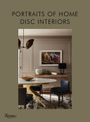 DISC Interiors : portraits of home /