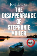 The disappearance of Stephanie Mailer /